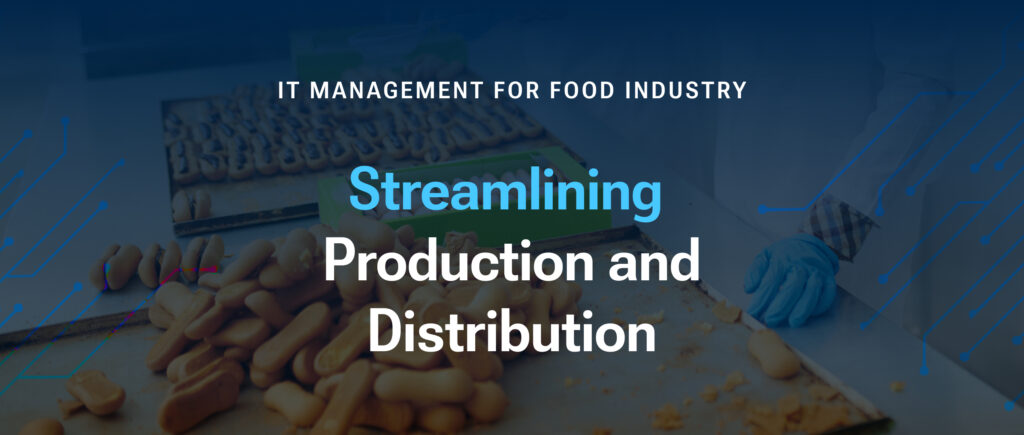 IT management for food industry